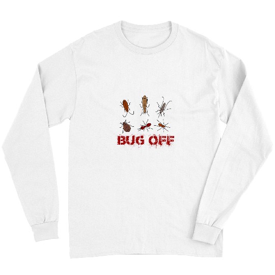 Bug Off Pest Control Exterminator Long Sleeves