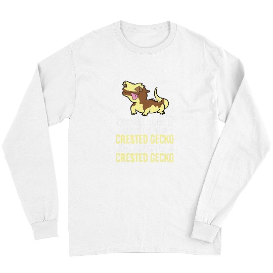 Gecko Pet Always Be Yourself Unless You Can Be A Crested Long Sleeves