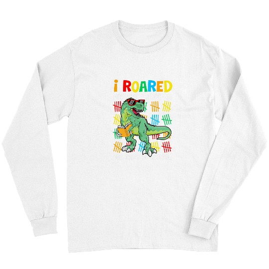 Dinosaur Pet I Roared My Way Through 100 Days Of School Dinosaur T Rex1 Long Sleeves