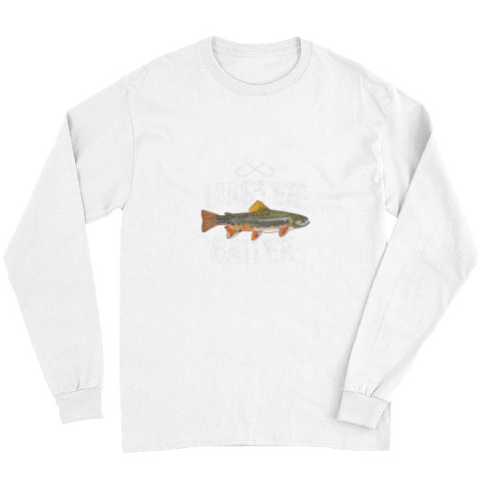 Fishing Fun Master Baiter Brook Rout Funny Fishing Ts Men Women Long Sleeves