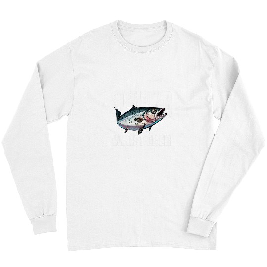 Fishing Fun The Steelhead Whisperer Fishing Experience Long Sleeves
