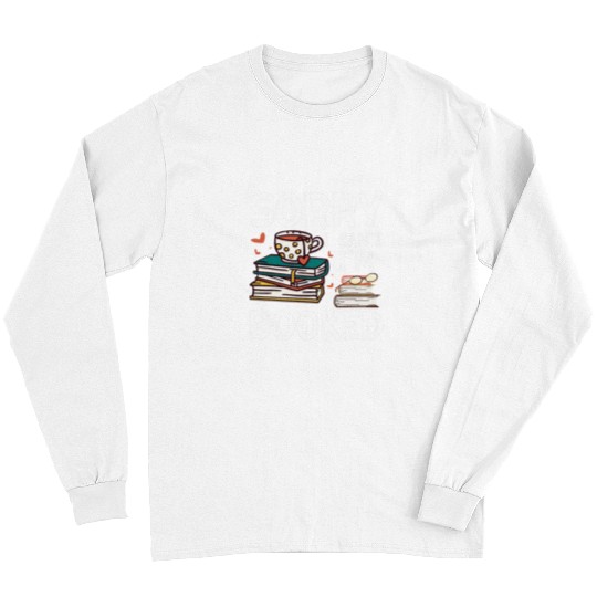 Book Fun Sorry cant Im booked Funny bookworm book nerd book Long Sleeves