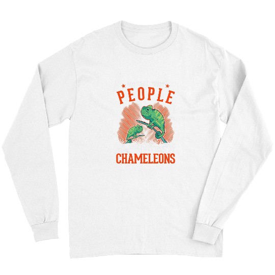 Chameleon Pet You cant trust people who dont like Chameleons 2 Long Sleeves