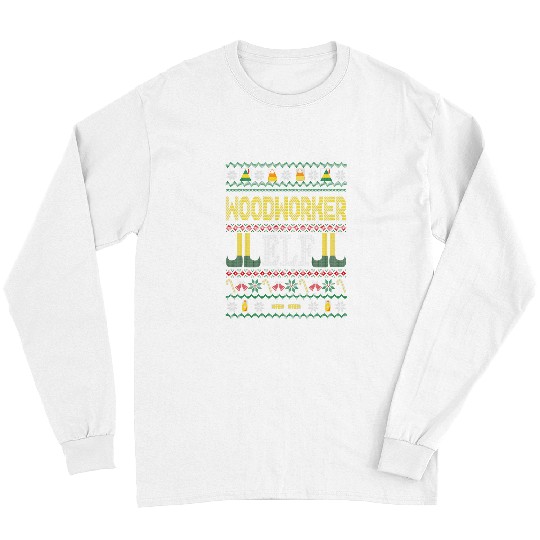 Woodworker Job Elf Funny Christmas Long Sleeves