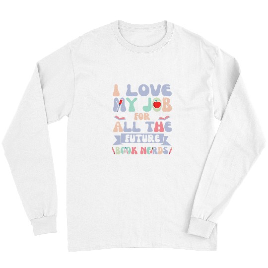 Book Fun Nerds Teaching Back To School Reading Teacher Long Sleeves