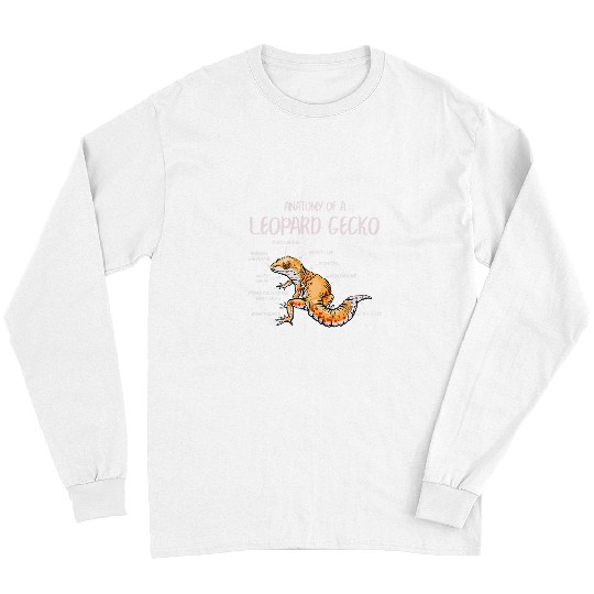 Gecko Pet Anatomy Of A Leopard Gecko Pet Reptile Lizard Lovers Funny Long Sleeves