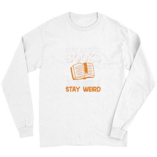 Book Fun Read Banned Books Be Kind Stay Weird Long Sleeves