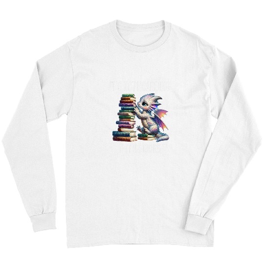 Book Fun Its Not Hoarding if Its Books Dragon Reading Long Sleeves
