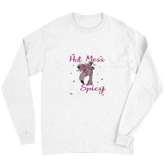 Flamingo Pet Im Not A Hot Mess Im A Spicy Disaster Funny Long Sleeves