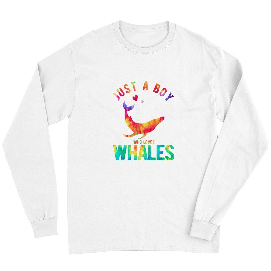 Whale Pet Just A Boy Who Loves Whales Lover Funny Long Sleeves