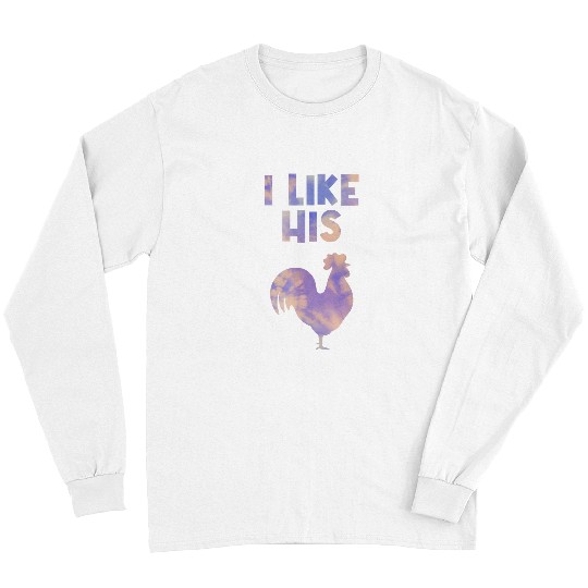 Chicken Pet i like her cat i like his cock rooster matching couple love Long Sleeves