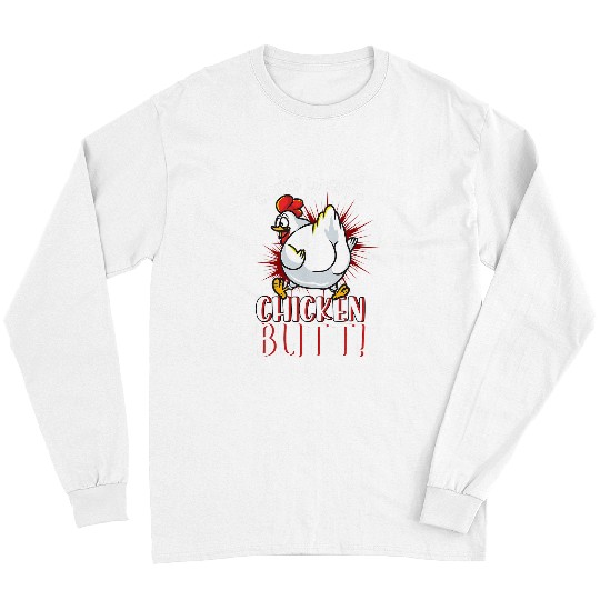 Chicken Pet Guess What Chicken But Meme Chicken Butt Funny Long Sleeves