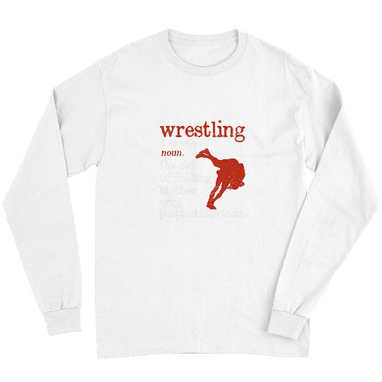 Sport Wrestling Wrestler Coachs Student Wrestle Lovers Wrestling Definition Long Sleeves
