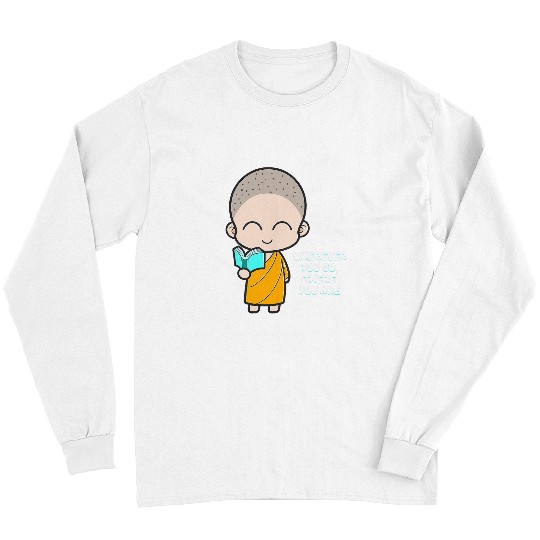 Book Fun Buddha Monk Namaste Way Path Whenever You Go Book Reading Long Sleeves