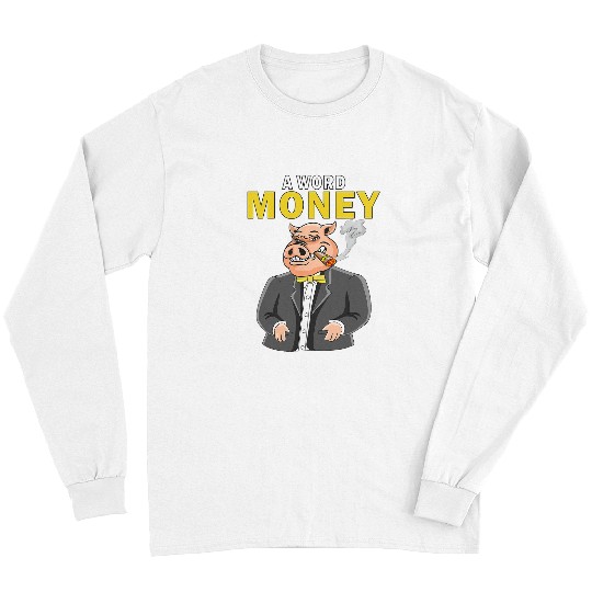 Pig Pet A Word Money Suit Chef Pig Capitalism Long Sleeves