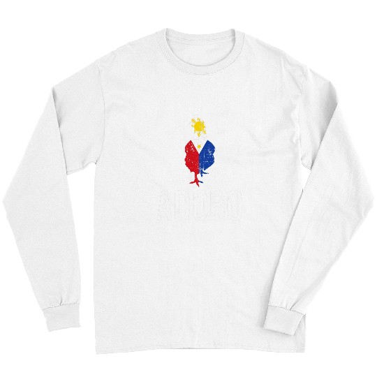 Chicken Pet I Love Adobo Chicken Funny Filipino Philippines Food Cuisine 0 Long Sleeves