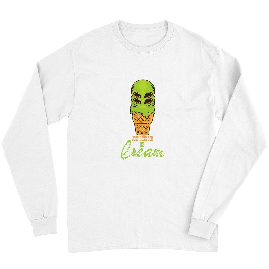 Aliens UFO Just Here For Ice Cream Funny Green UFO Long Sleeves