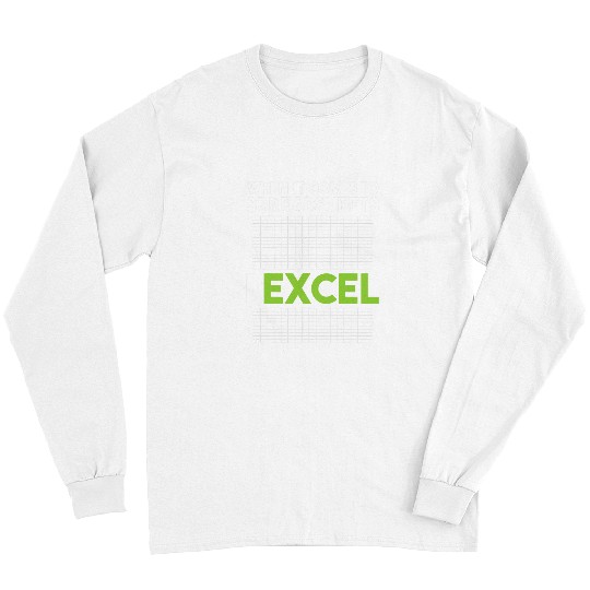 Accountant Job When It Comes To Spreadsheets I Excel Accounting Auditing Long Sleeves