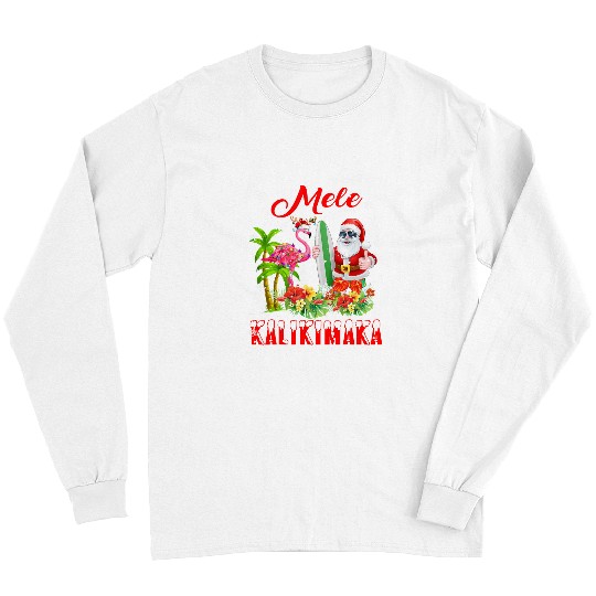 Flamingo Pet Mele Kalikimaka Merry xmass Hawaiian Flamingo Santa Surfing 104 Long Sleeves