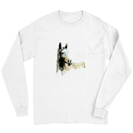Horse Pet A Horse Is Not Just A Horse He Is Sanity 175 Long Sleeves