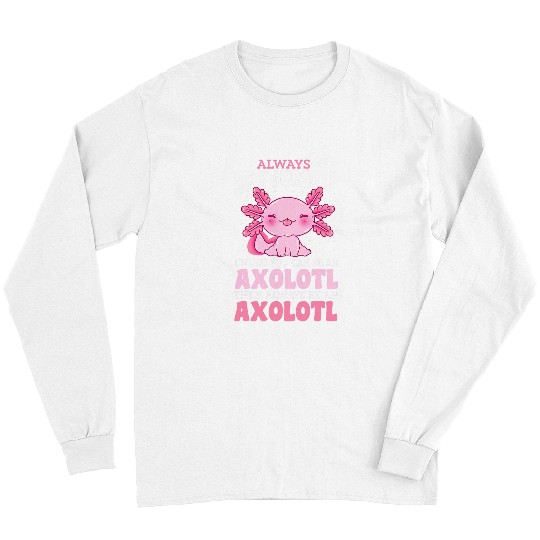 Axolotls Pet for Anime Chibi Artist Long Sleeves