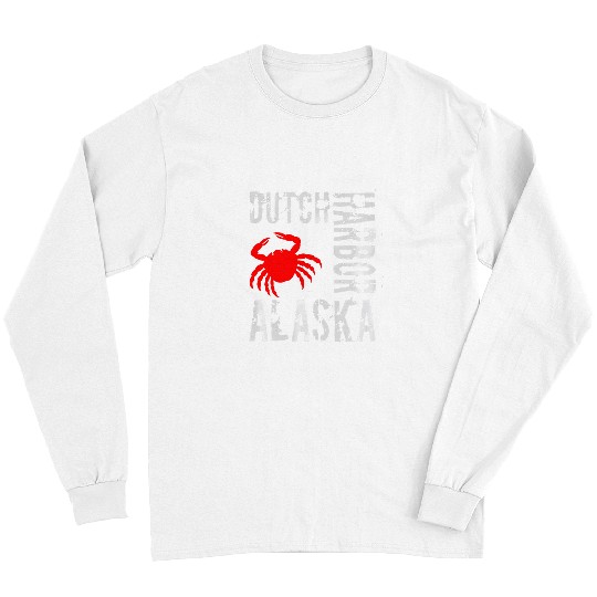 Fishing Fun Dutch Harbor Alaska s Alaskan Crab Fishing Long Sleeves