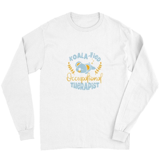 Koala Pet KoalaFied Occupational Therapist Occupational Therapy Koala 9 Long Sleeves
