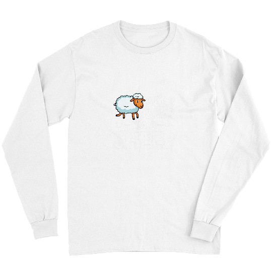 Sheep Pet Beep Beep Im A Sheep Gift Lamb Milk Farmer 08 Long Sleeves