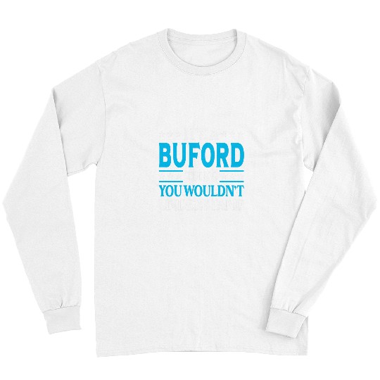 Aliens UFO Its A Buford Thing Surname Funny Family Last Name Buford Long Sleeves