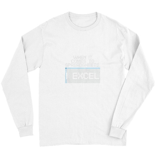 Accountant Job When It Comes To Spreadsheets I Excel Long Sleeves