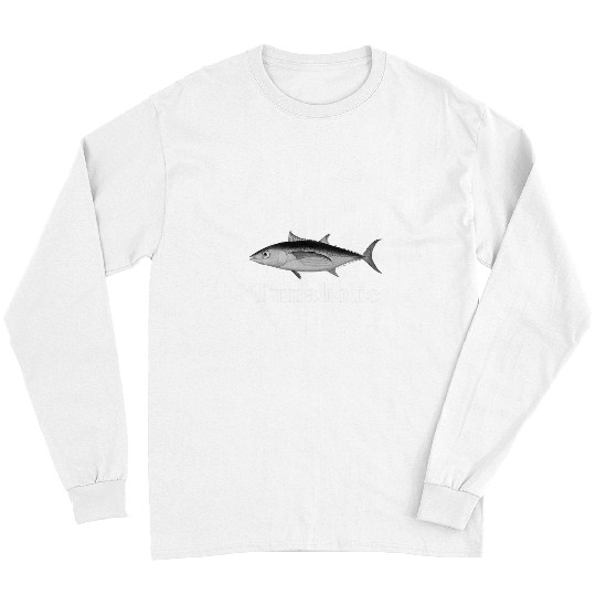 Fishing Fun Tunaholic Albacore Tuna Fishing Illustration Pun Fish Humor Long Sleeves