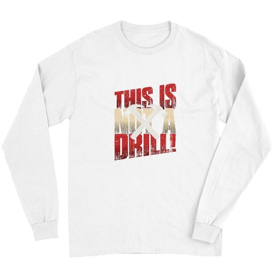 Woodworker Job This is Not A Drill Novelty Tools Hammer Builder Woodworking 1 Long Sleeves