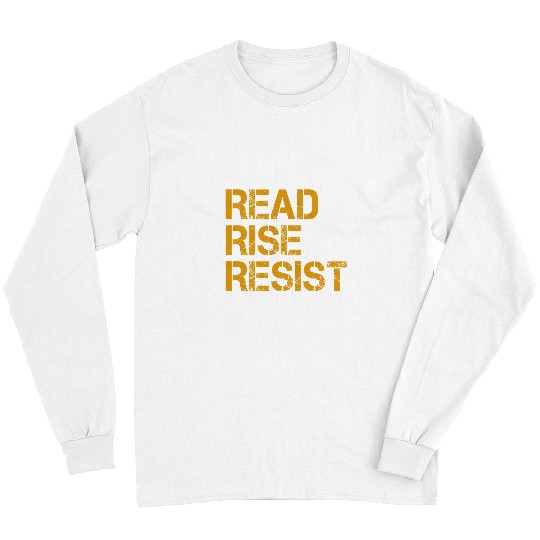 Book Fun Read Rise Resist Book and Writer gift idea Long Sleeves