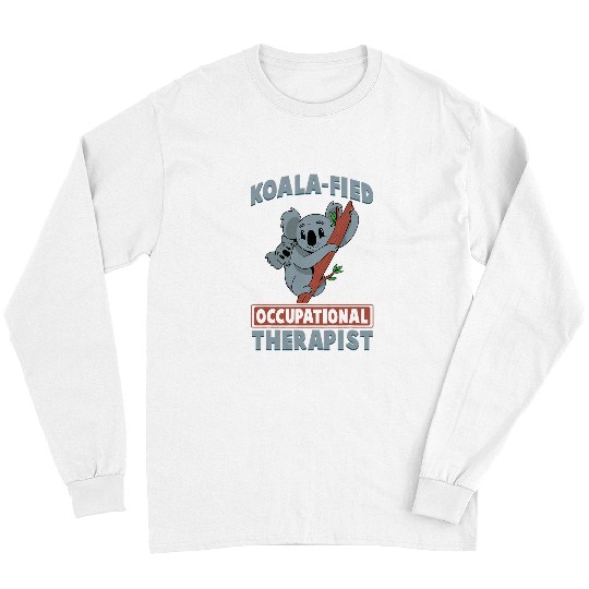 Koala Pet Occupational Therapy Qualified OT OTA Long Sleeves