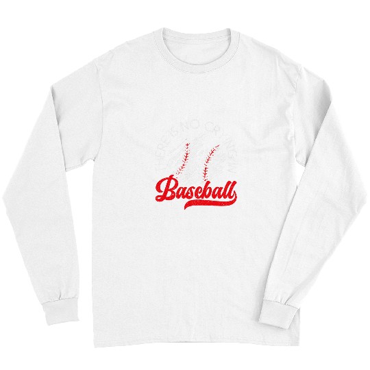 There Is No Crying In Baseball Sports Player Team Coach Long Sleeves