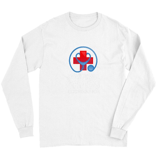 nurses Job Funny Hospital Chaos Coordinator Charge nurses Scrubs Long Sleeves