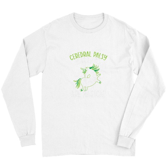 Unicorn Pet Cerebral Palsy Warriors Are Magical Unicorn Lover CP Long Sleeves