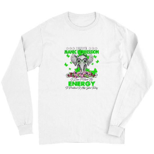 Elephant Mammal Elephant I Have Manic Depression Awareness Gifts Long Sleeves