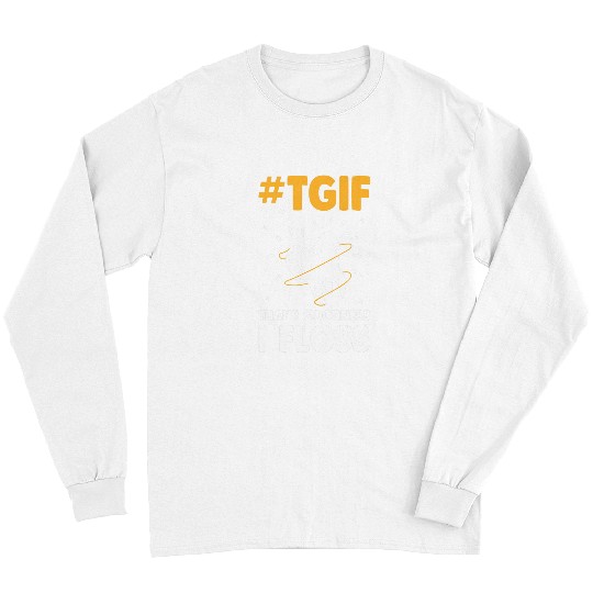 Tgif Thank God I Floss dentists Funny Dental Hygienist Long Sleeves