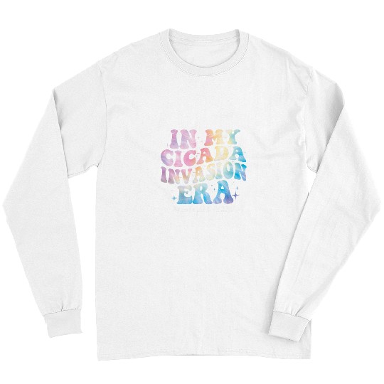 Funny In My Cicada Invasion Era 2024 Entomology Cicada Lover 25 Long Sleeves