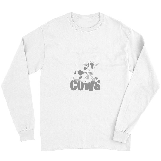 Cow Pet I Just Really Like Cows OK Funny Cow Lover Daisy Cattle Long Sleeves