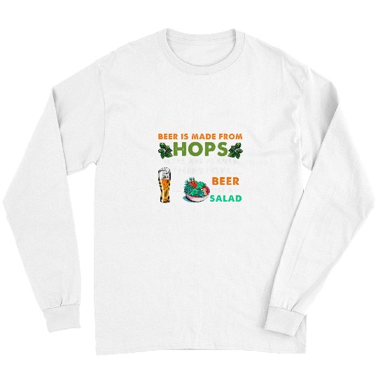 Beer Fun Beer Is Salad Funny Craft Beer Lovers homes Brewers Long Sleeves