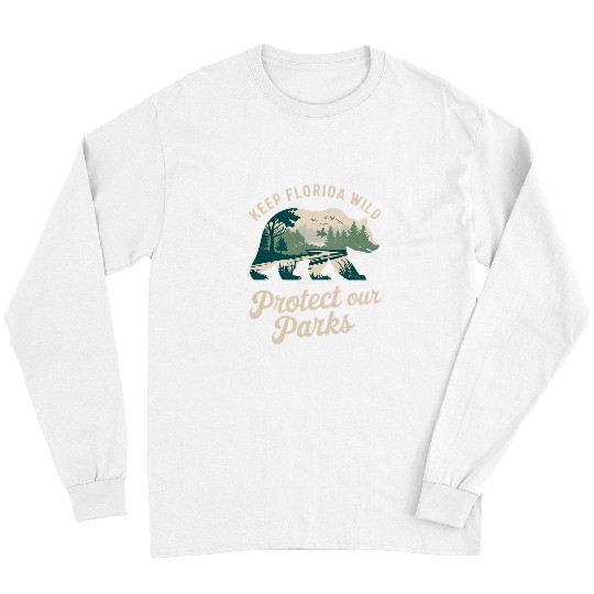 Bear Pet Keep Florida Wild Protect Our Parks bear 8 Long Sleeves
