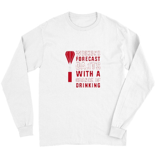 Beer Fun Dart Team Weekend Forecast Beer Darts Long Sleeves