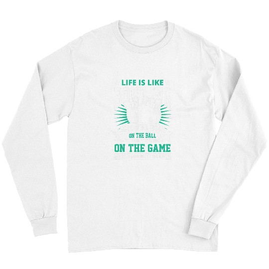 Sport Bowling Life Is Like Bowling Keep Your Eyes On The Ball Long Sleeves