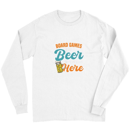 Beer Fun Thats why i am here beer alcohol board game board games Long Sleeves