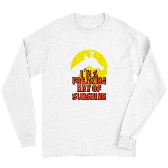 Giraffe Pet Radiant Giraffe I m a Freaking Ray of Sunshine Tee Long Sleeves