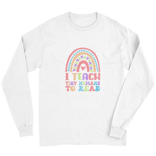 Book Fun Teach Tiny Humans Back To School Rainbow Reading Teacher Long Sleeves