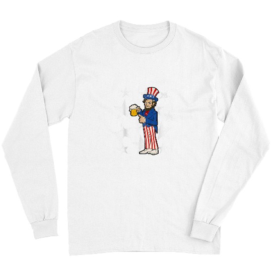 Beer Fun Abraham Lincoln Drinking A Beer Funny 4th of July Craft Beer Long Sleeves