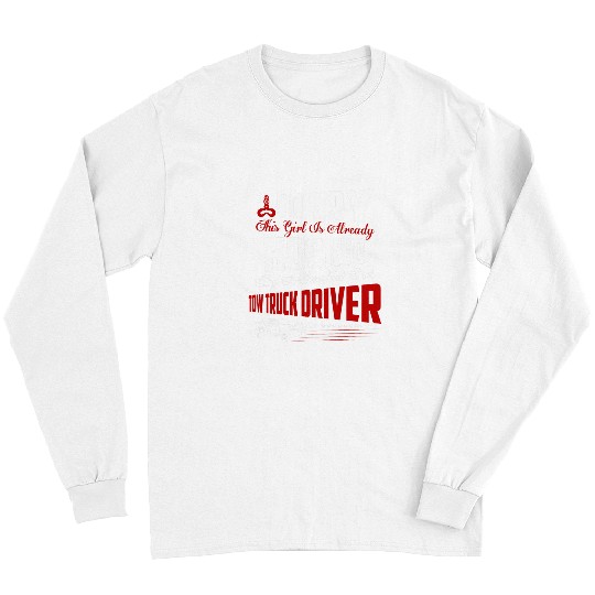 Hooked By A Smokin Hot Tow Truck Driver Trucking Operator Long Sleeves